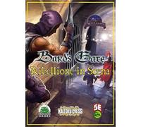 Bard's gate. Ribellione in scena. Avventura per 4-6 personaggi del 2° livello per per la 5a Edizione del GdR più famoso del mondo