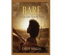 BARE: A Love Letter Before my Thirties