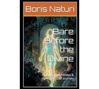 Bare Before the Divine: Humility, Nakedness & the Christian Journey