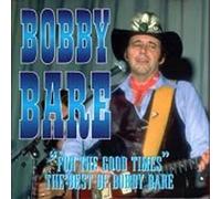Bare,Bobby - For the Good Times