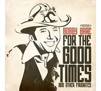 Bare, Bobby - For The Good Times & Other Favorites