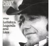 Bare, Bobby - Lullabys Legends & Lies
