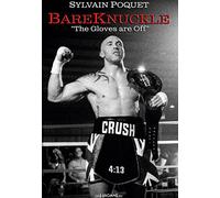 Bare-Knuckle: The Gloves are Off