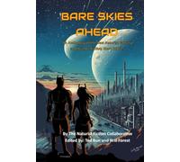 Bare Skies Ahead: An Anthology of the Best Naturist Fantasy and Science Fiction Short Stories