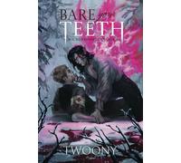 Bare Your Teeth: Wicked Ones: 1