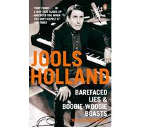 Harriet Vyner Jools Holland Barefaced Lies and Boogie-Woogie Boasts (Tascabile)