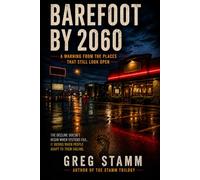 Barefoot By 2060: A Warning From the Places That Still Look Open