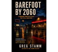 Barefoot By 2060: A Warning From the Places That Still Look Open