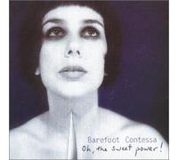 Barefoot Contessa - Oh, the Sweet Power