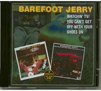Barefoot Jerry - Watching TV/You Can'T Get Off