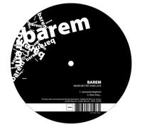 Barem - Never Better Than Late