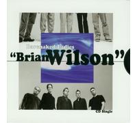Barenaked Ladies - Brian Wilson / Break Your Heart / Back