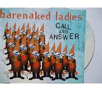 Barenaked Ladies - Call & Answer