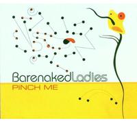 Barenaked Ladies - Pinch Me (Album Vers.)/in Line