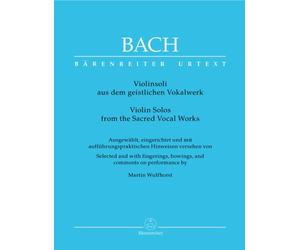 BARENREITER BACH J.S. - VIOLIN SOLOS FROM THE SACRED VOCAL WORKS Classical sheets Violin