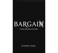 Bargain: A Dark Romance Novella
