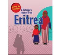 Barghoorn Linda A Refugee s Journey from Eritrea (Tascabile) Leaving My Homeland