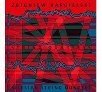 Bargielski Zbigniew - Quartetto Per Archi N.1, N.2, N.3, N.4,