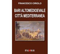 Bari altomedioevale città mediterranea