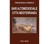 Bari altomedioevale città mediterranea