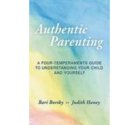 Bari Borsky Judith Haney Authentic Parenting (Tascabile)