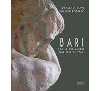 Bari fra le Due Guerre dal 1922 al 1940 - [Adda]