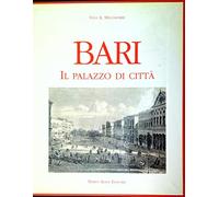 Bari. Il Palazzo di città