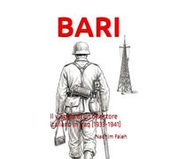 BARI: Il viaggio di un disertore italiano in Iraq (1933-1941): 3