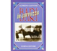 Bari in carrozza - Giovine Alfredo