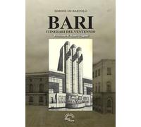 Bari. Itinerari del Ventennio
