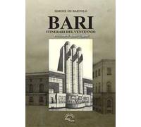 Bari. Itinerari del Ventennio
