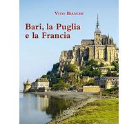 Bari, la Puglia e la Francia