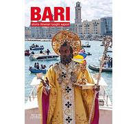 Bari. Storia, itinerari, luoghi, sapori