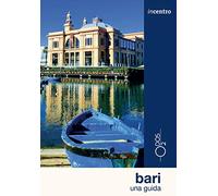 Libri Alessandra Minervini - Bari. Una Guida. Con Cartina