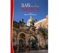 Bari vecchia inedita