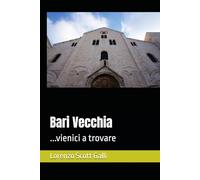 Bari Vecchia: ...vienici a trovare