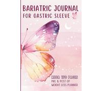 Bariatric Journal for Gastric Sleeve: Mega 150 Page Pre & Post Op Food & Weight Loss Planner. Must Have Gift for Men & Women after Gastric Bypass Surgery.