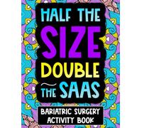 Bariatric Surgery Activity Book: Funny After Surgery Recovery Gift For Women With Coloring pages, Word Search, Mazes and More Puzzles