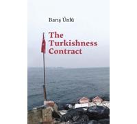 Baris Ünlü The Turkishness Contract (Tascabile)