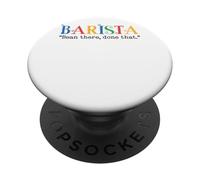 Barista Bean There Done That Coffee Humor PopSockets PopGrip Adesivo