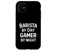 Barista by Day Gamer by Night Custodia per iPhone 11