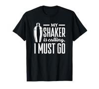 Barista Il Mio Shaker Sta chiamando Devo Andare Maglietta