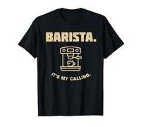 barista perfetto caffè caffeina espresso amanti del caffè Maglietta