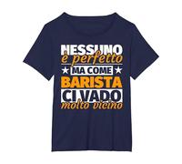 Barista Regalo Divertente - Nessuno è Perfetto ma Come Baris Maglietta, Donna Plus-Size, Navy, 5X