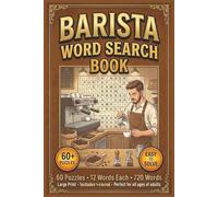 Barista Word Search Book: Word Search with Easy to Read Print about Coffee, Espresso Pulls, Milk Steaming, Latte Art & More | 6x9 | 120 Pages | 60 ... Coffee Professionals and Café Lovers