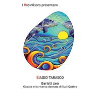 Baristi zen. Ondate e la ricerca dannata di Suzi Quatro - Tarasco Biagio