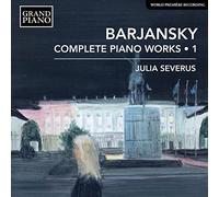 Barjansky Adolf - Opere Per Pianoforte (Integrale), Vol.1