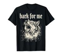 Bark for Me Blackletter Fierce Angry Dog Graphic Maglietta