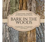 Bark In The Woods Scrapbook Crafting Paper: 20 Double Sided Pages of Tree Bark Designs | Patterned Scrapbooking Paper For Junk Journaling, Decorative ... Origami, Collage, Decoupage and Card Making