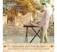 Barker, Benjamin - Nothing But The Blood: Solo Hymns For Hammered